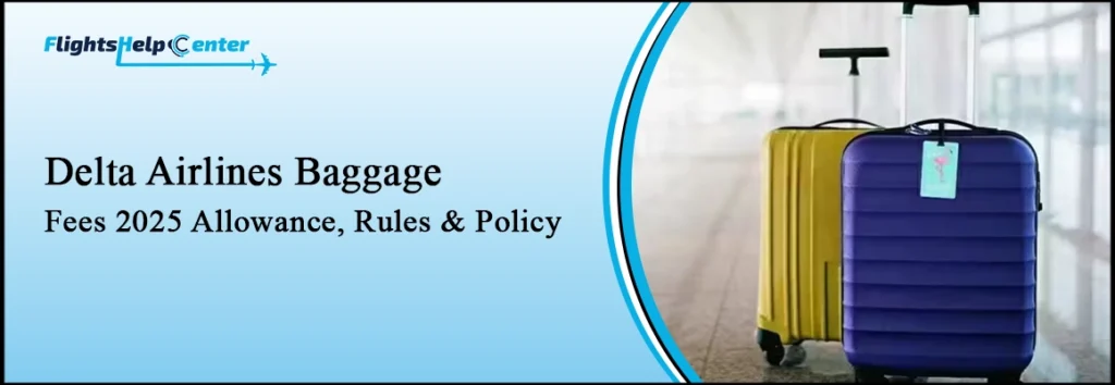 Delta Airlines Baggage Fees