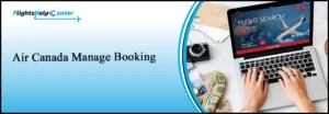 Air Canada Manage Booking