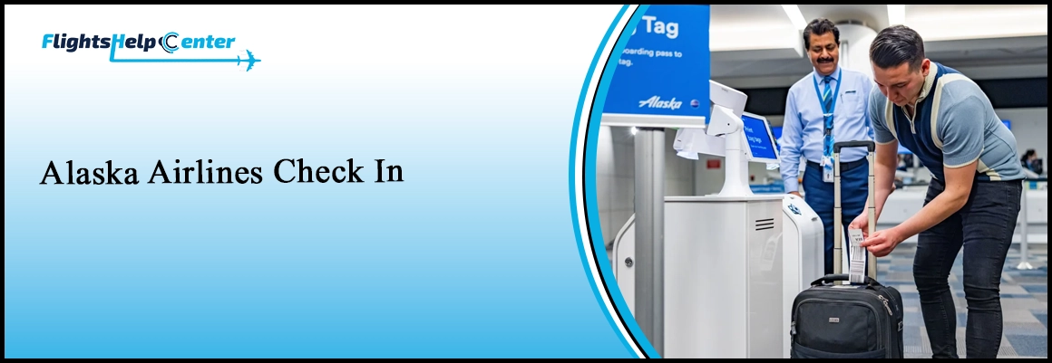 Alaska Airlines Check-In:
