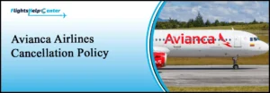 Avianca Airlines Cancellation Policy
