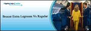 Breeze Extra Legroom Vs Regular