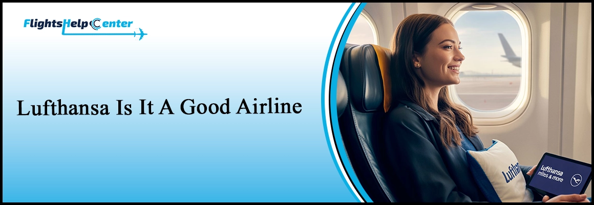 Lufthansa Is It a Good Airline? 