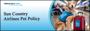 Sun Country Airlines Pet Policy