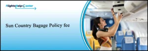 Sun Country Baggage Policy