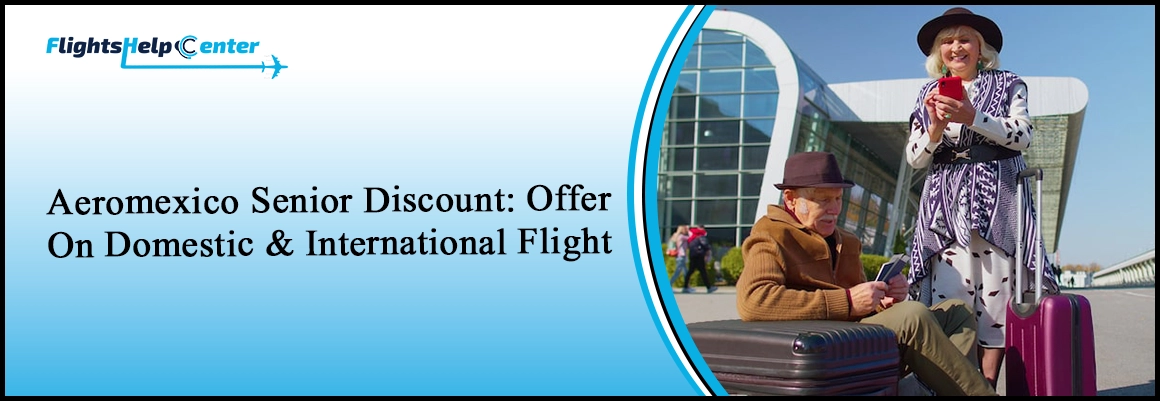 Aeromexico Senior Discounts