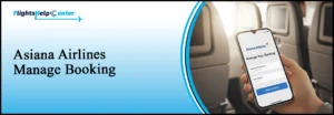 Asiana Airlines Manage Booking