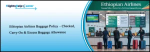 Ethiopian Airlines Baggage Policy