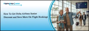 Delta Airlines Senior Discount