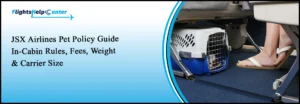 JSX Airlines Pet Policy