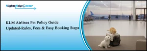 KLM Airlines Pet Policy