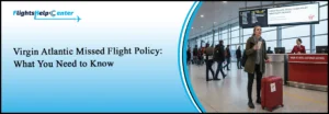 Virgin Atlantic Missed Flight