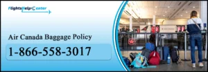 Air Canada Baggage Policy