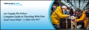 Air Canada Pet Policy