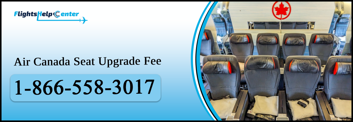 Air Canada Seat Upgrade Cost