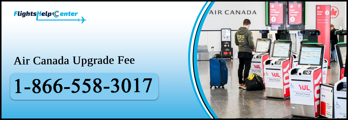 Air Canada Upgrade Fee