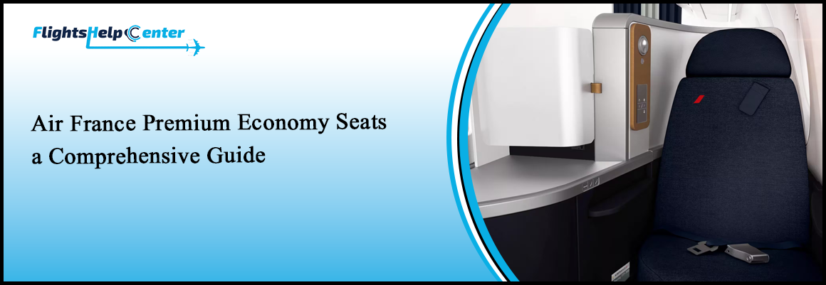 Air France Premium Economy Seats