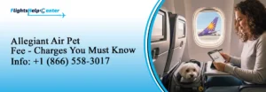 Allegiant Air Pet Fees