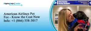 American Airlines Pet Fee