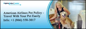 American Airlines Pet Policy