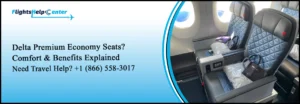 Delta Airlines Premium Economy Seats