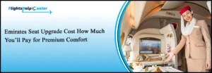 Emirates Seat Upgrade cost