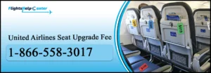 United Airlines Seat Upgrade Fee