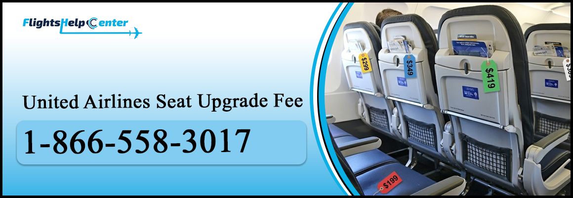United Airlines Seat Upgrade Fee