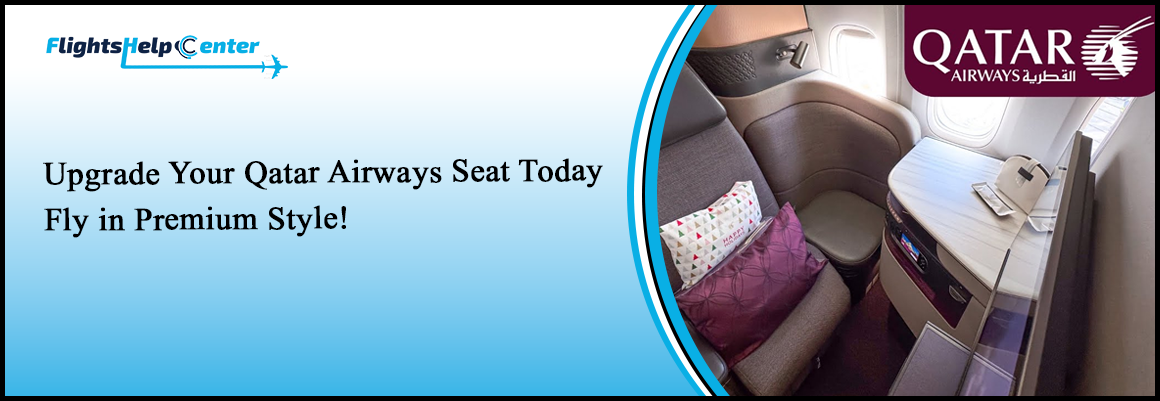 Qatar Airways Seat Upgrade