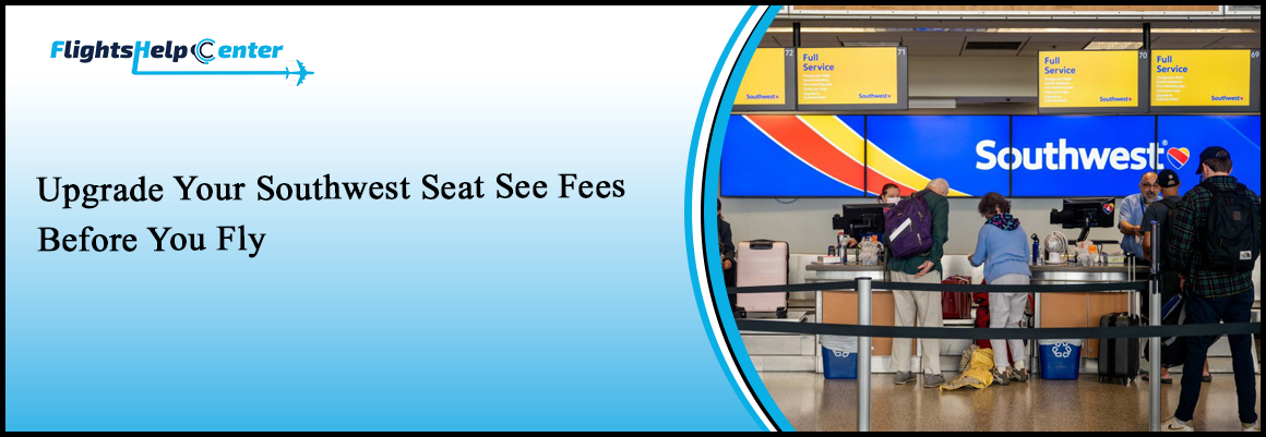 Southwest Airlines Upgrade Fee