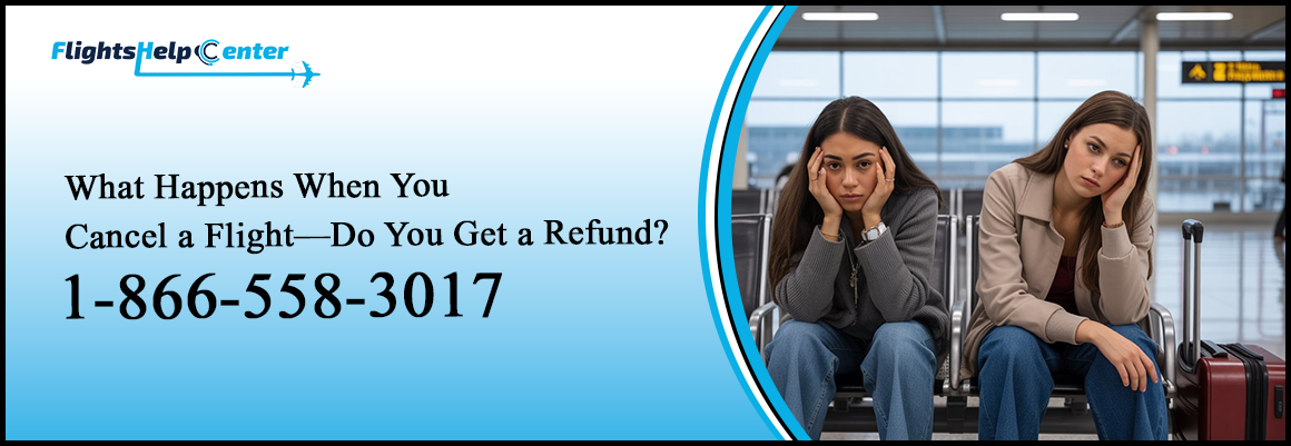 Can You Cancel a Flight and Get a Refund