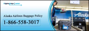 Alaska Airlines Baggage Policy