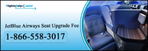 JetBlue Airways Seat Upgrade Fee