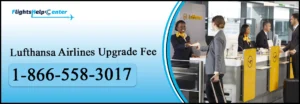 Lufthansa Airlines Upgrade Fee