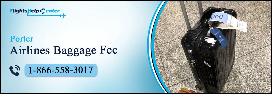 Porter Airlines Baggage Fees