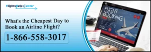 Cheapest Day to Book Airline Flights