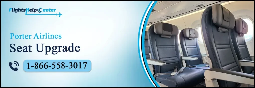 Porter Airlines Seat Upgrade