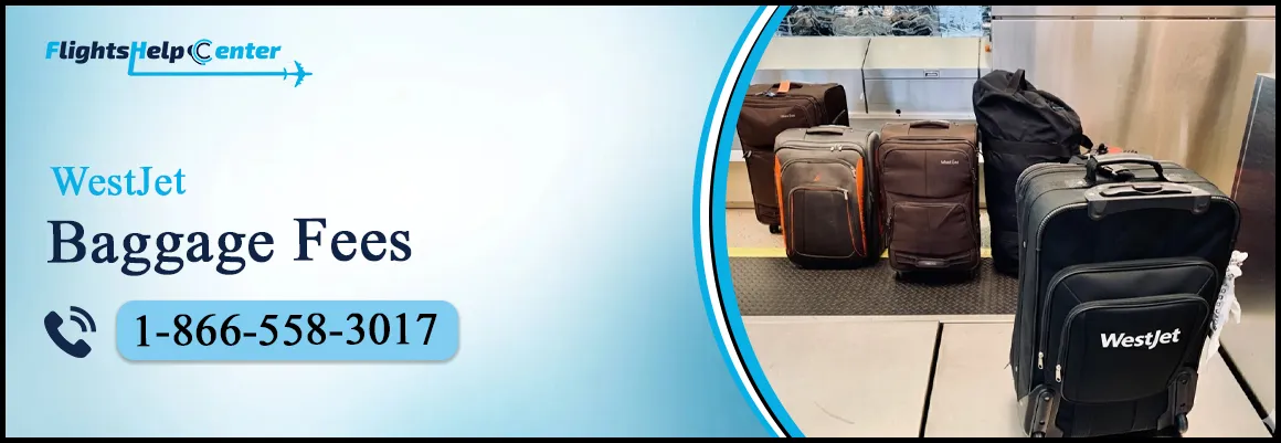 WestJet Baggage Fees