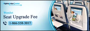 WestJet Seat Upgrade Fee
