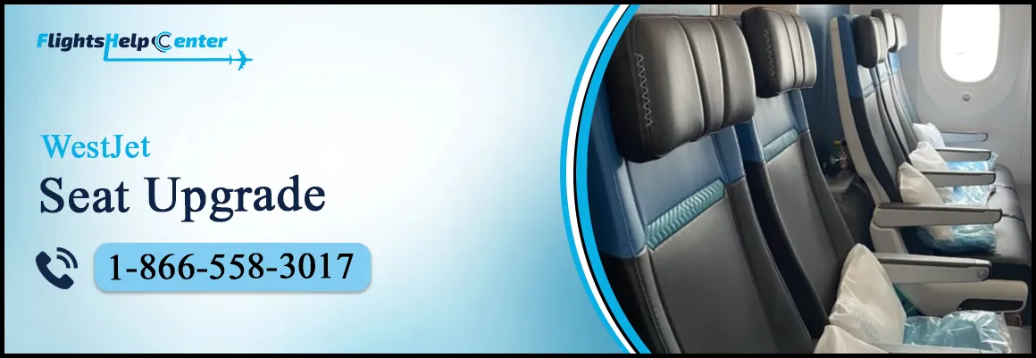 WestJet Seat Upgrade
